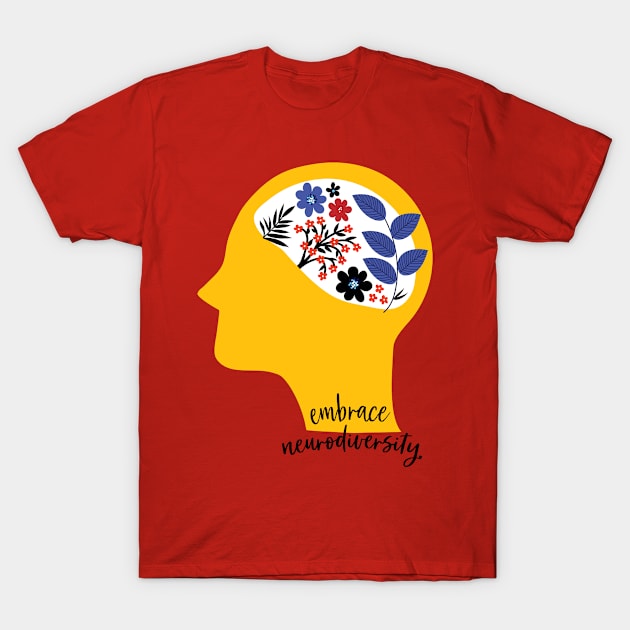 embrace neurodiversity T-Shirt by spaghettis